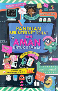 Panduan Berinternet sehat dan aman untu remaja